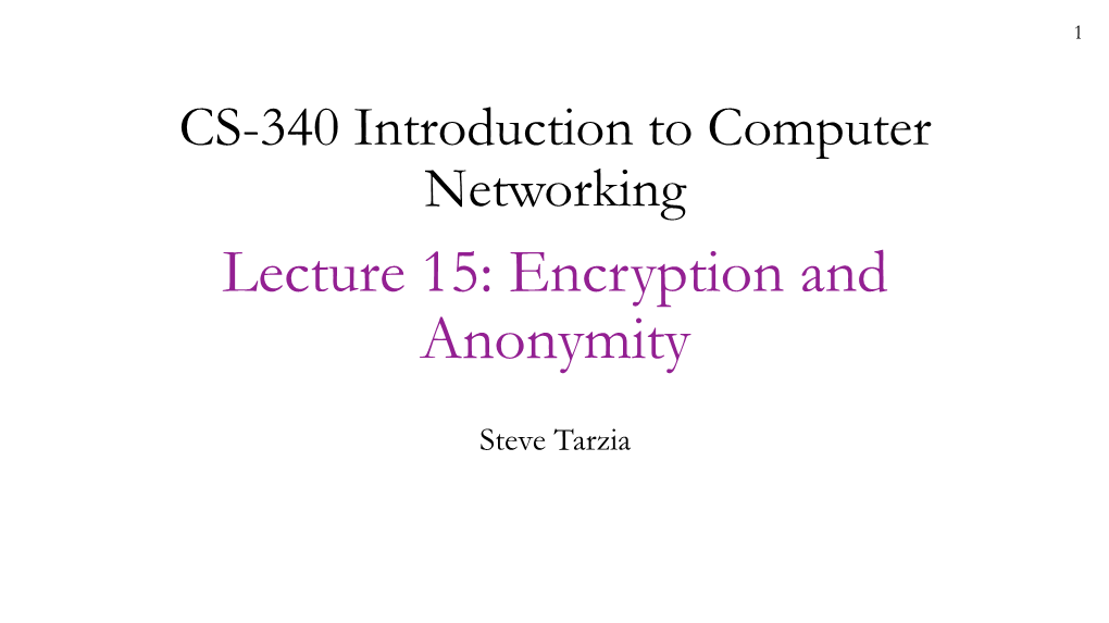 Lecture 15: Encryption and Anonymity