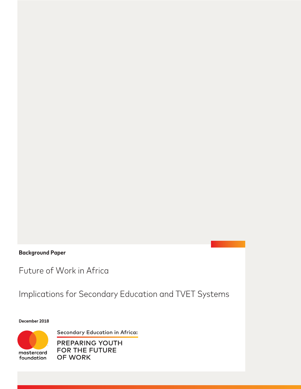 Future of Work in Africa Implications for Secondary Education and TVET Systems