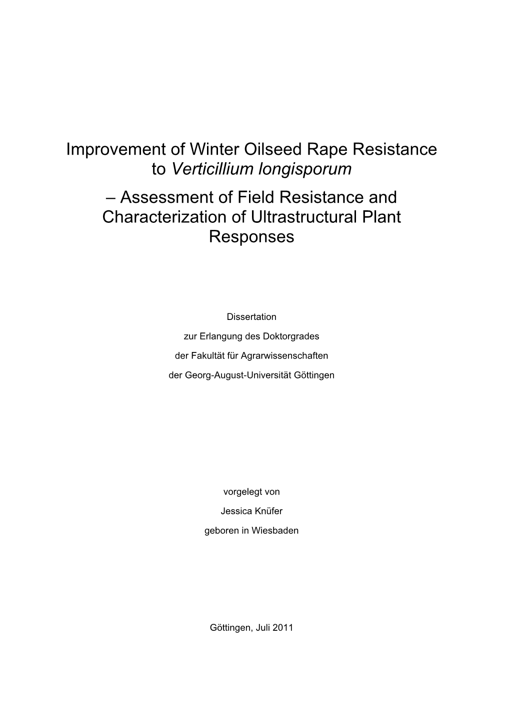 Improvement of Winter Oilseed Rape Resistance to Verticillium Longisporum – Assessment of Field Resistance and Characterization of Ultrastructural Plant Responses