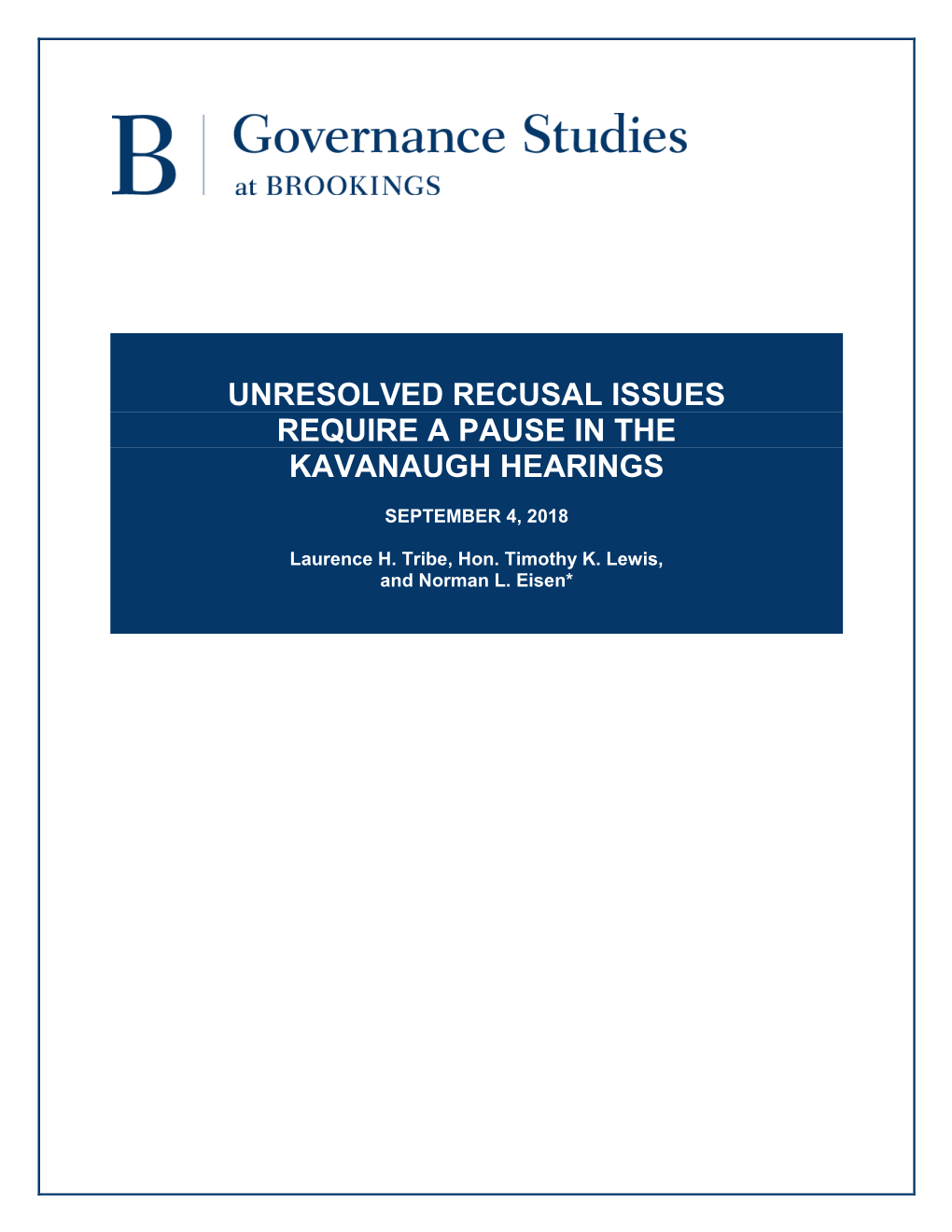 Unresolved Recusal Issues Require a Pause in the Kavanaugh Hearings