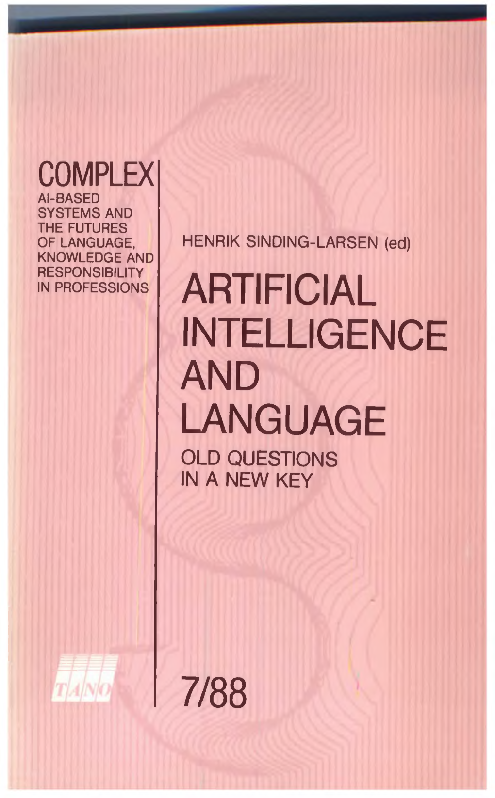 Artificial Intelligence and Language Old Questions in a New Key