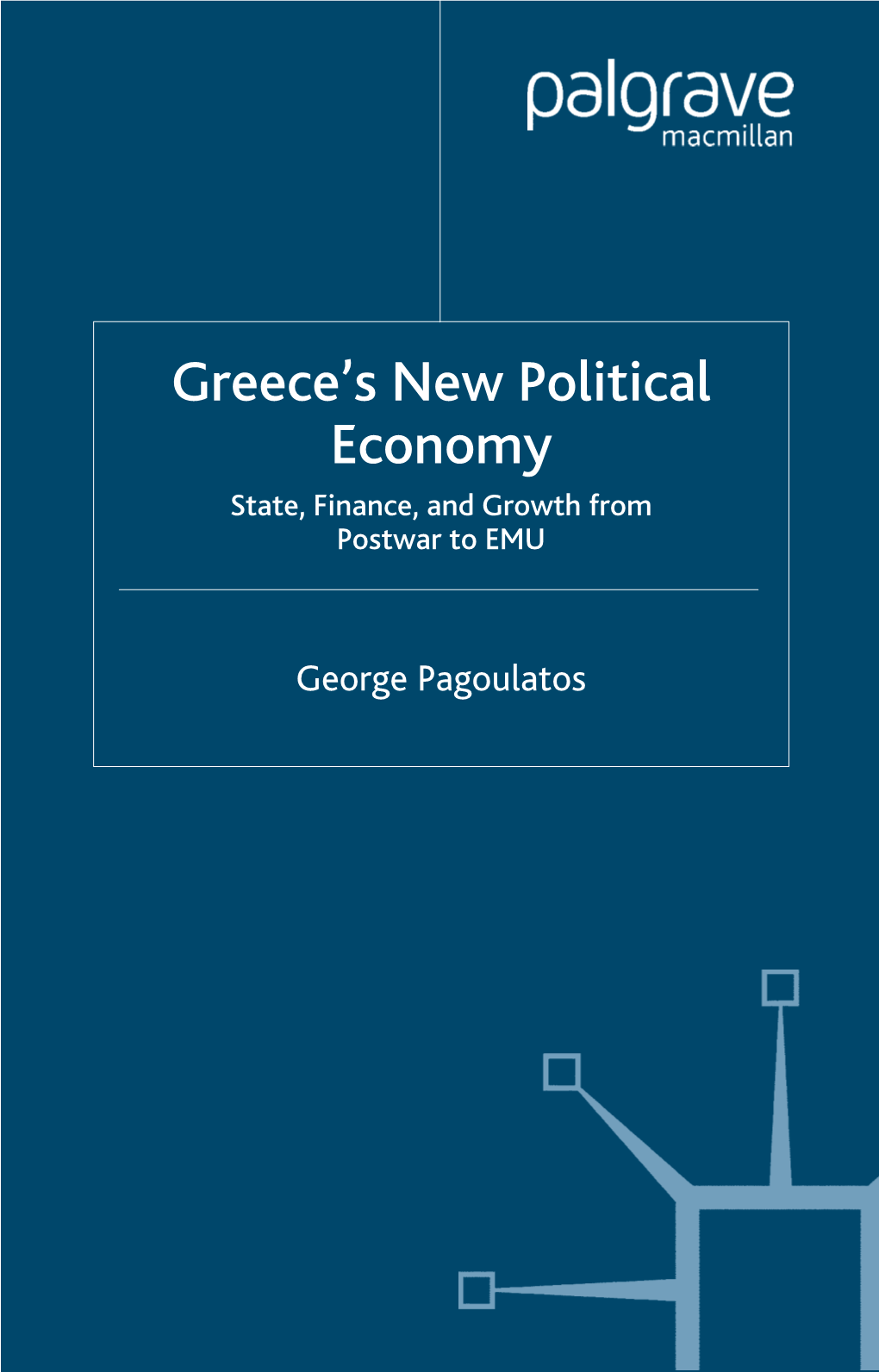 Greece's New Political Economy