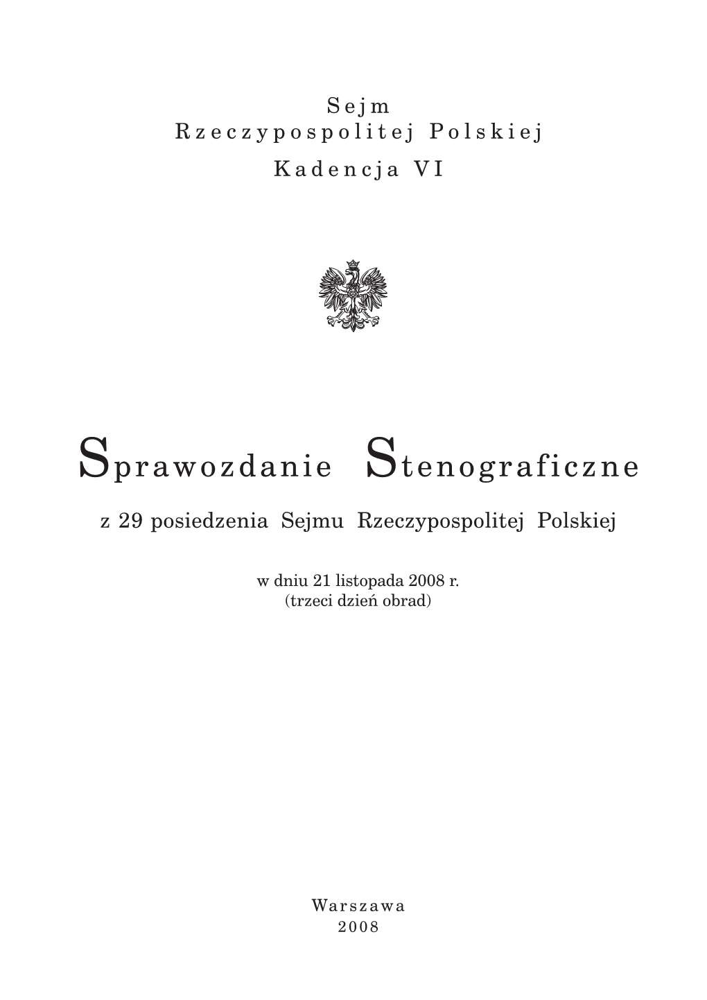 Sprawozdanie Stenograficzne Z 29 Posiedzenia Sejmu Rzeczypospolitej Polskiej