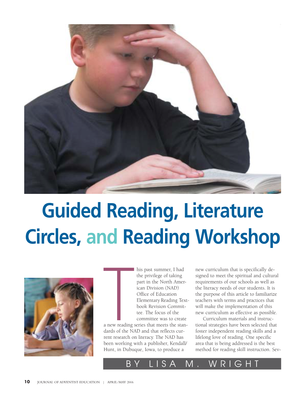 Guided Reading, Literature Circles, and Reading Workshop