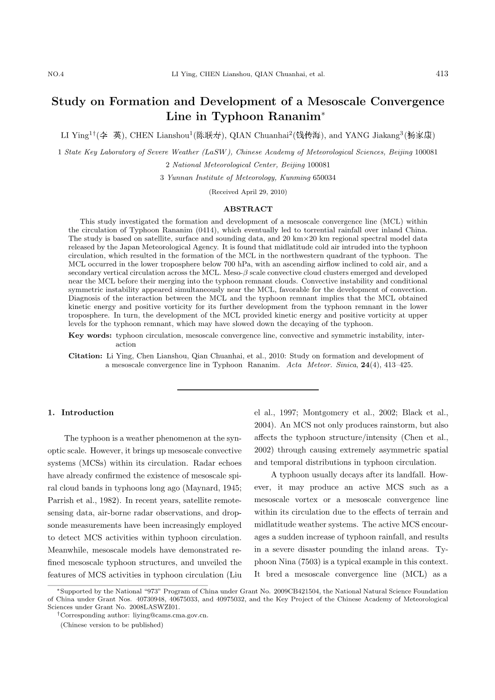Study on Formation and Development of a Mesoscale Convergence Line in Typhoon Rananim∗