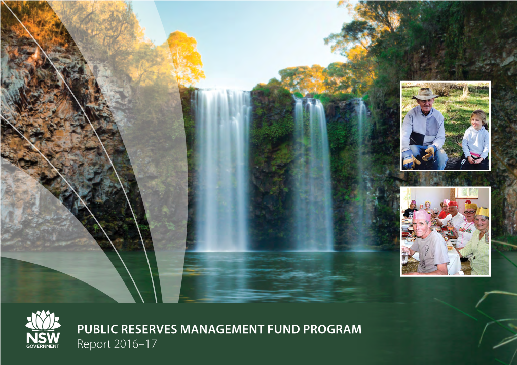 PUBLIC RESERVES MANAGEMENT FUND PROGRAM Report 2016–17 DOC18/090796 © State of New South Wales Through the Department of Industry, 2018