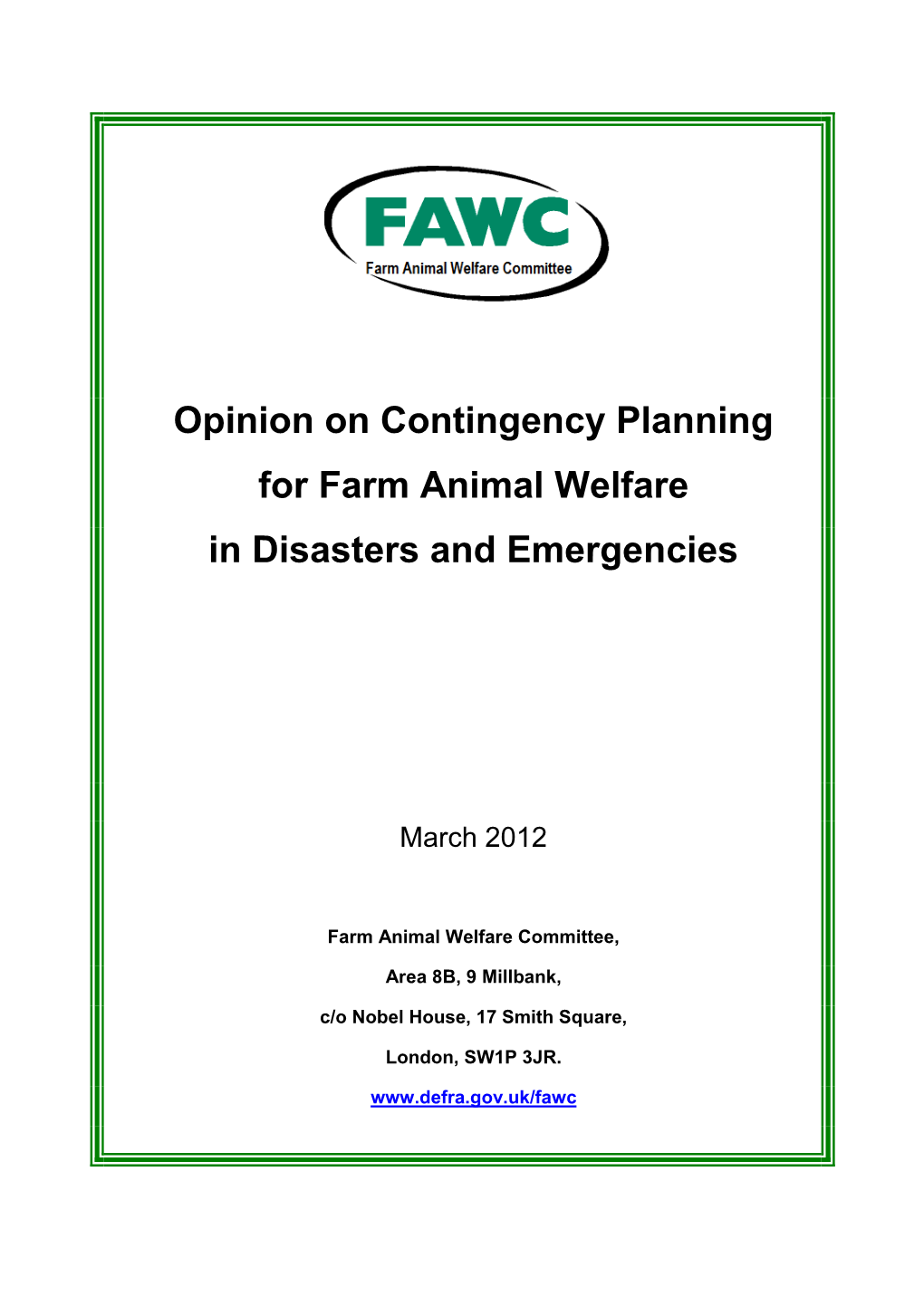 Opinion on Contingency Planning for Farm Animal Welfare in Disasters and Emergencies