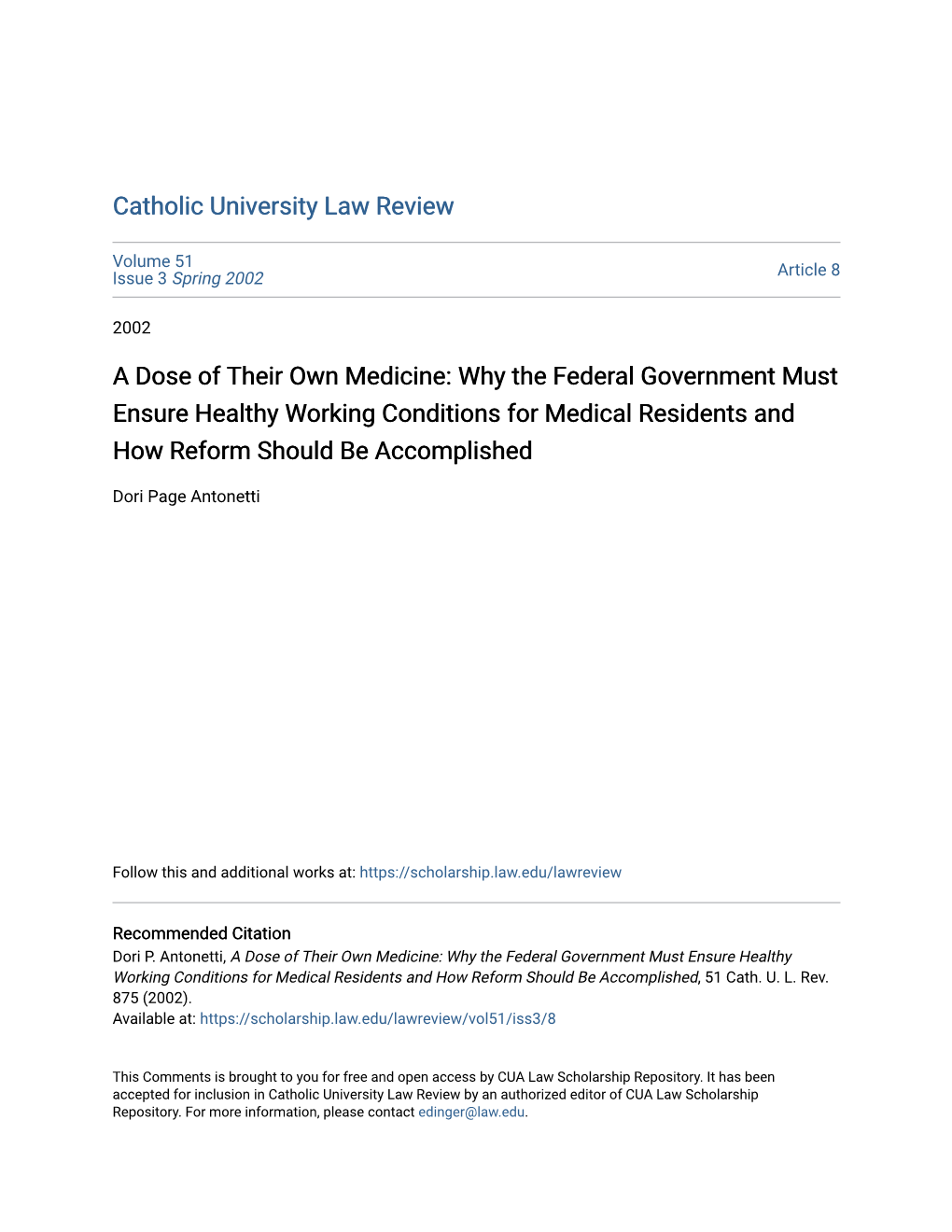 A Dose of Their Own Medicine: Why the Federal Government Must Ensure Healthy Working Conditions for Medical Residents and How Reform Should Be Accomplished