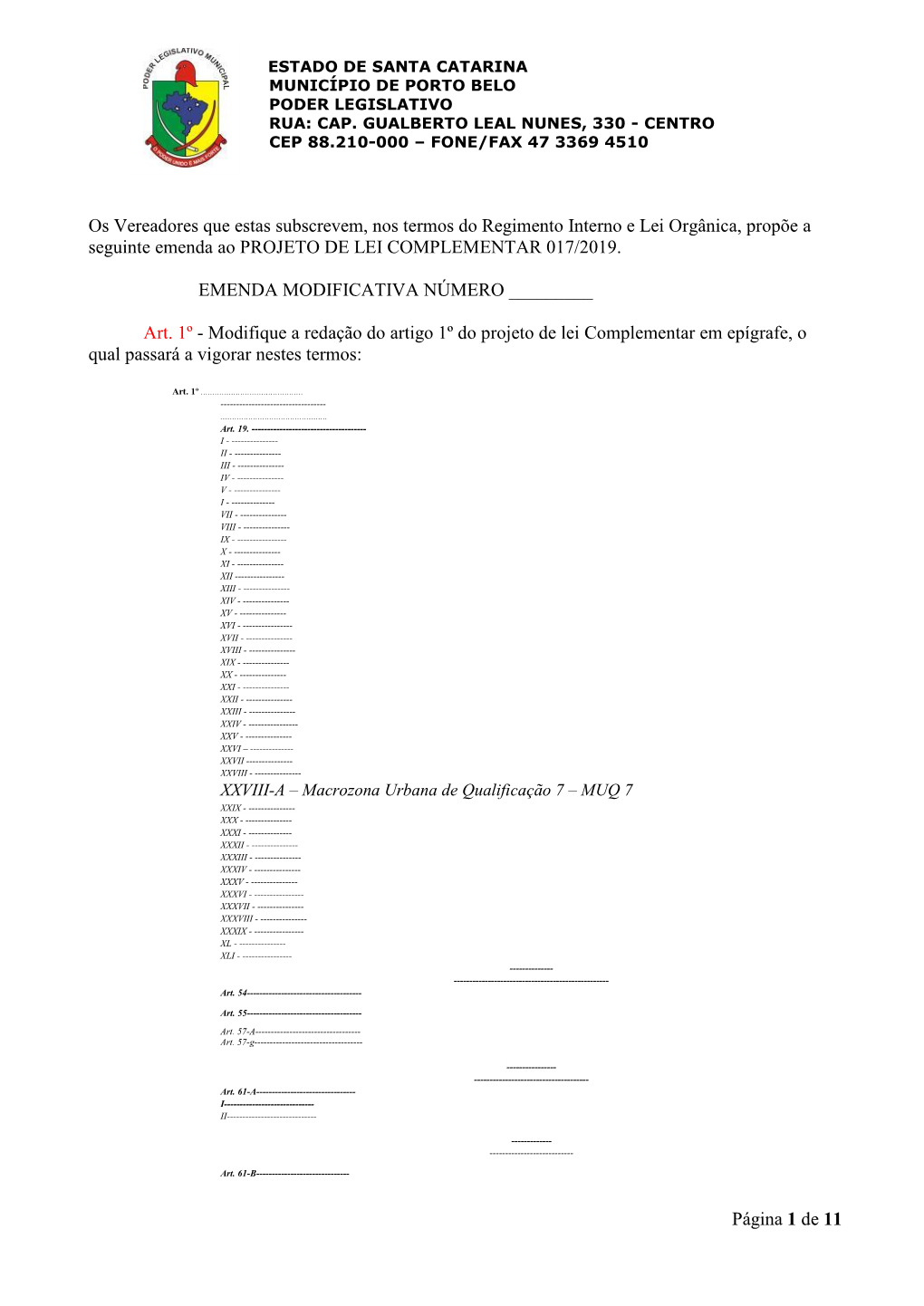 Página 1 De 11 Os Vereadores Que Estas Subscrevem, Nos Termos Do Regimento Interno E Lei Orgânica, Propõe a Seguinte Emenda A