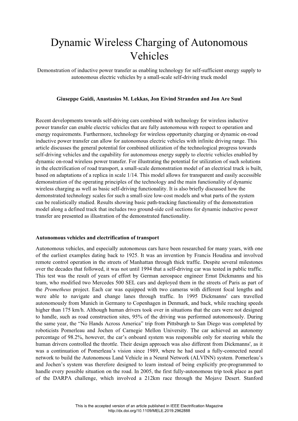 Dynamic Wireless Charging of Autonomous Vehicles