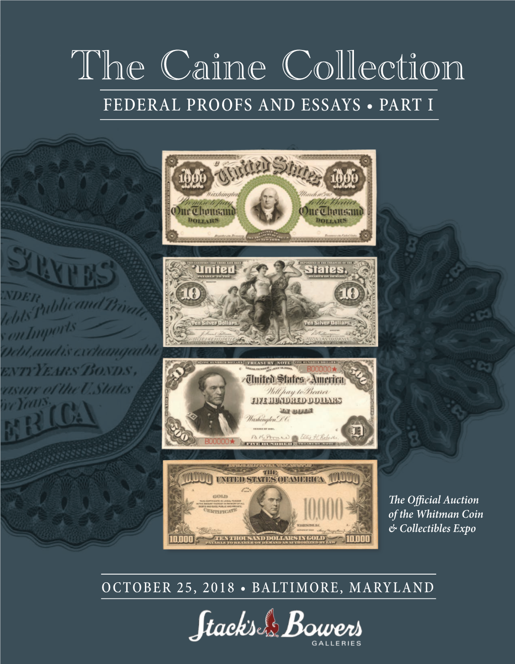 The Caine Collection FEDERAL PROOFS and ESSAYS • PART I the Caine Collection of Collection Proofsfederal Caine Essays and the • I Part