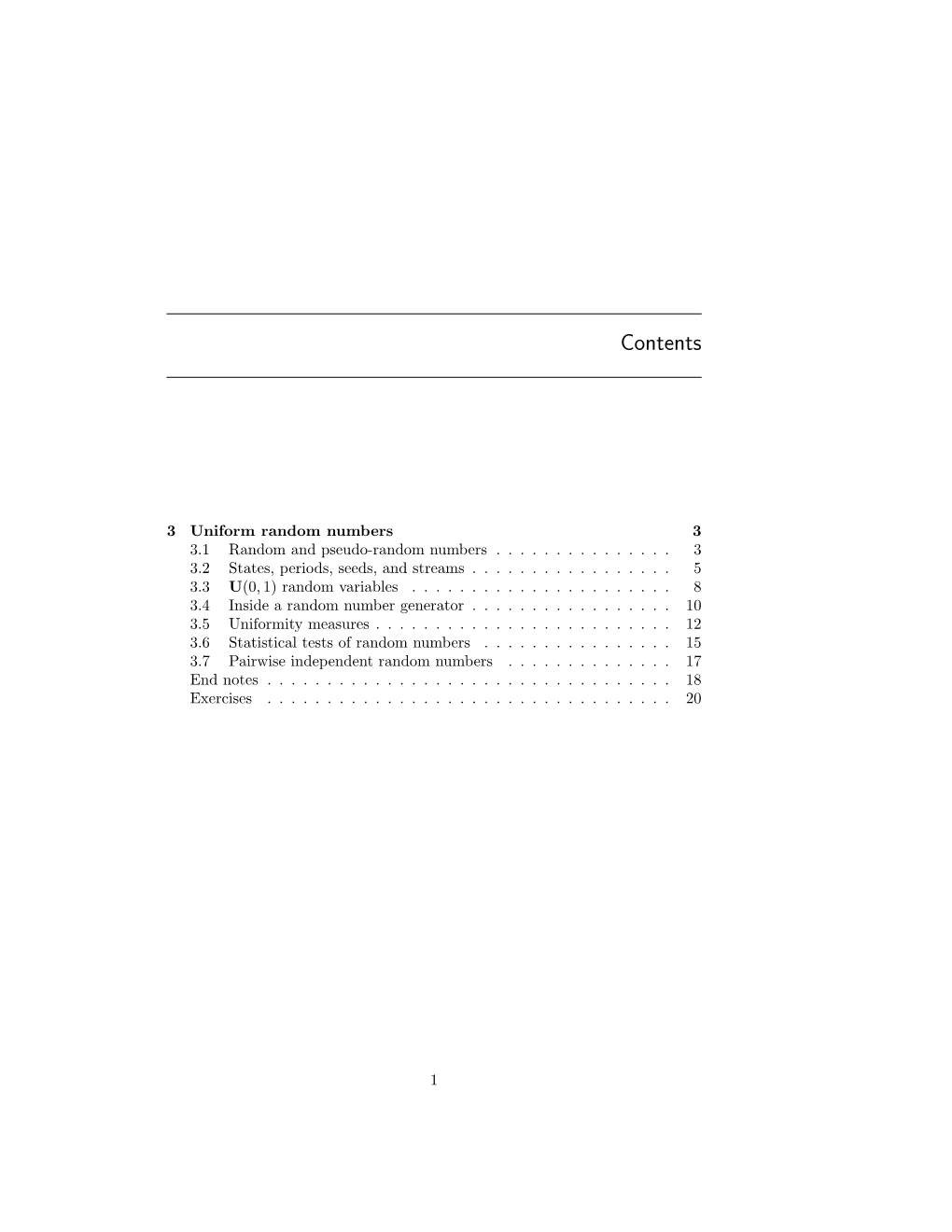 3 Uniform Random Numbers 3 3.1 Random and Pseudo-Random Numbers