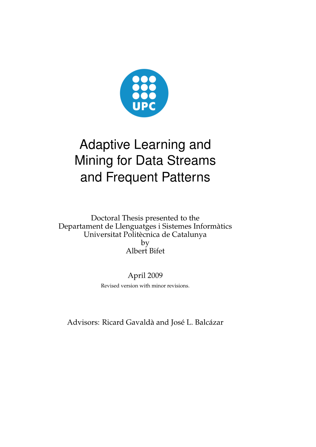 Adaptive Learning and Mining for Data Streams and Frequent Patterns
