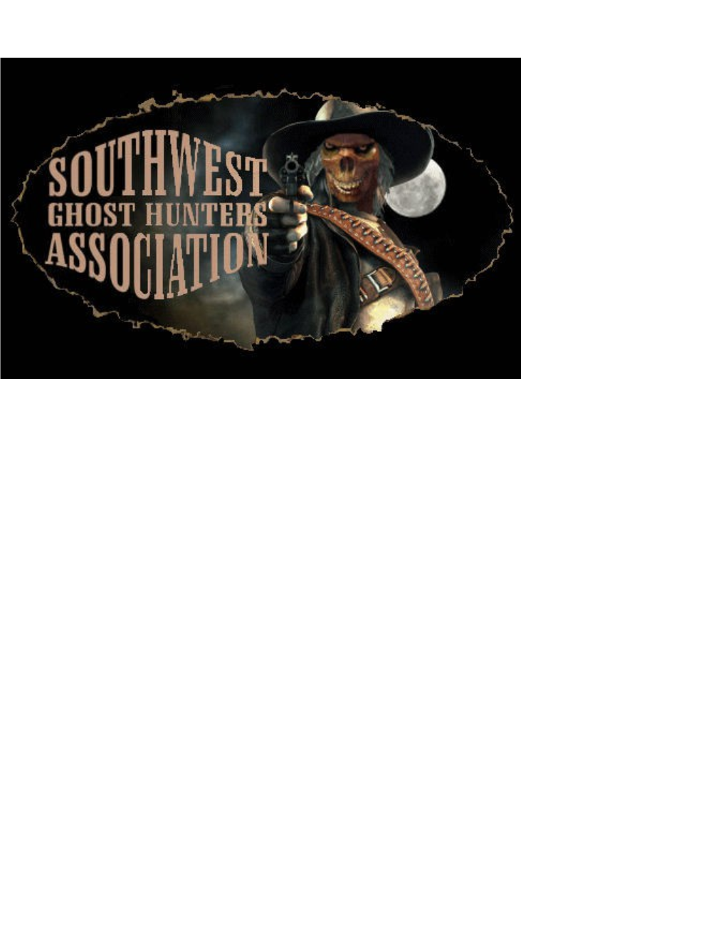 SOUTHWEST GHOST HUNTERS ASSOCIATION Investigative Procedures