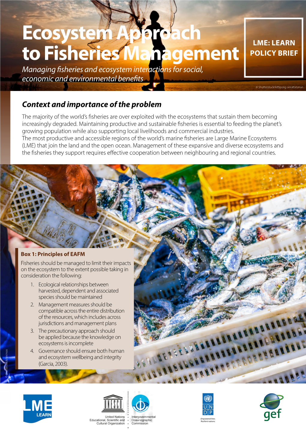 Ecosystem Approach to Fisheries Management (EAFM) Expands on Fisheries Management to Include Additional Ecosystem Considerations (Figure 1)