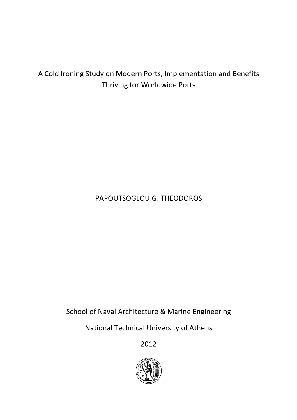 A Cold Ironing Study on Modern Ports, Implementation and Benefits Thriving for Worldwide Ports