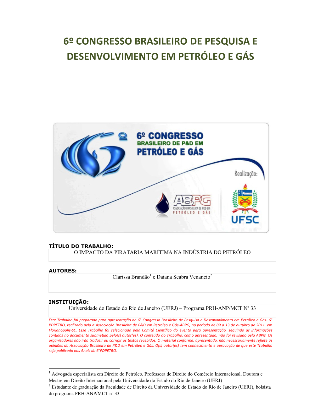 6º Congresso Brasileiro De Pesquisa E Desenvolvimento Em Petróleo E Gás
