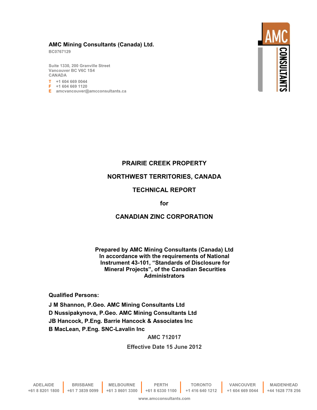 PRAIRIE CREEK PROPERTY NORTHWEST TERRITORIES, CANADA TECHNICAL REPORT for CANADIAN ZINC CORPORATION