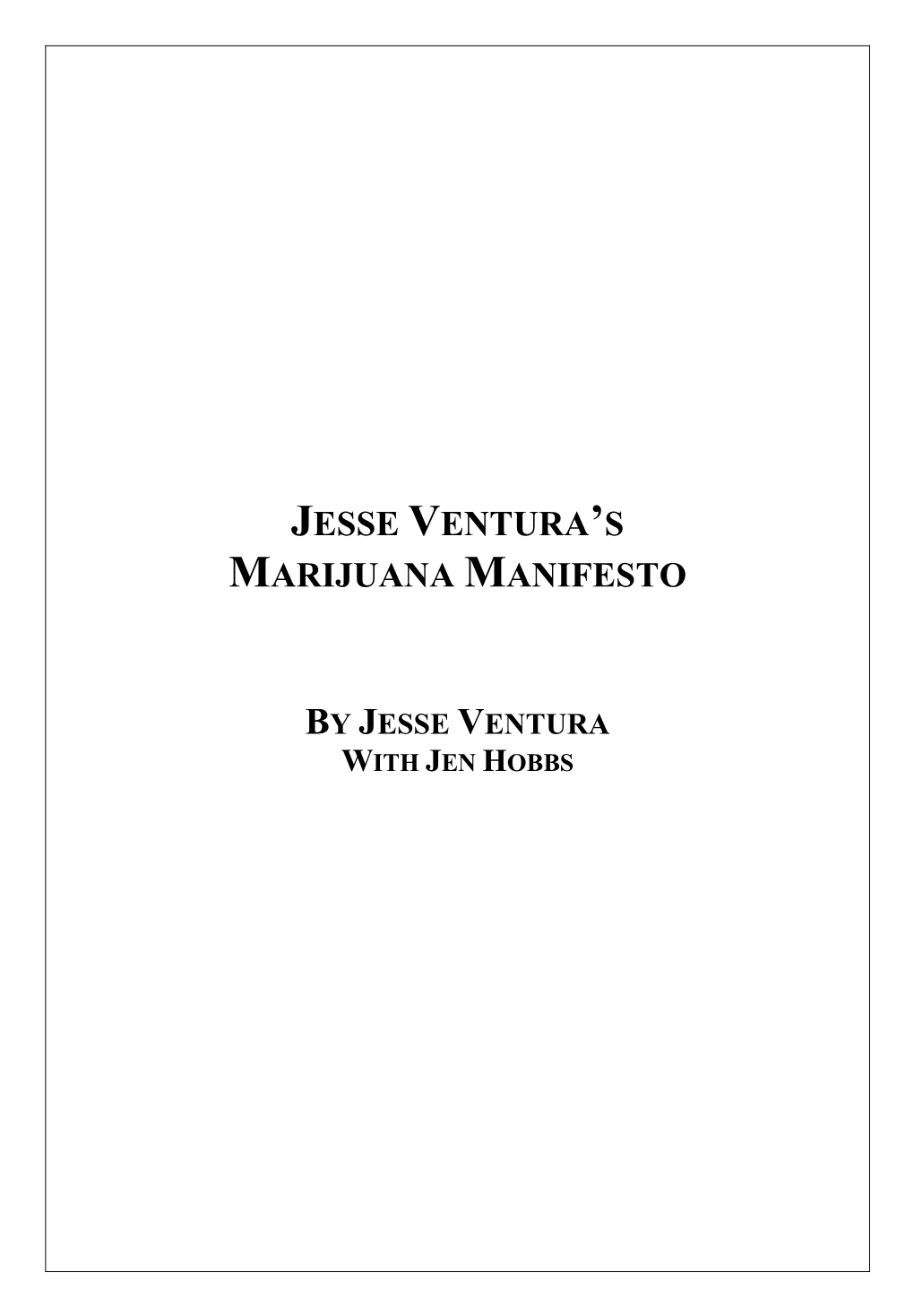 Jesse Ventura's Marijuana Manifesto