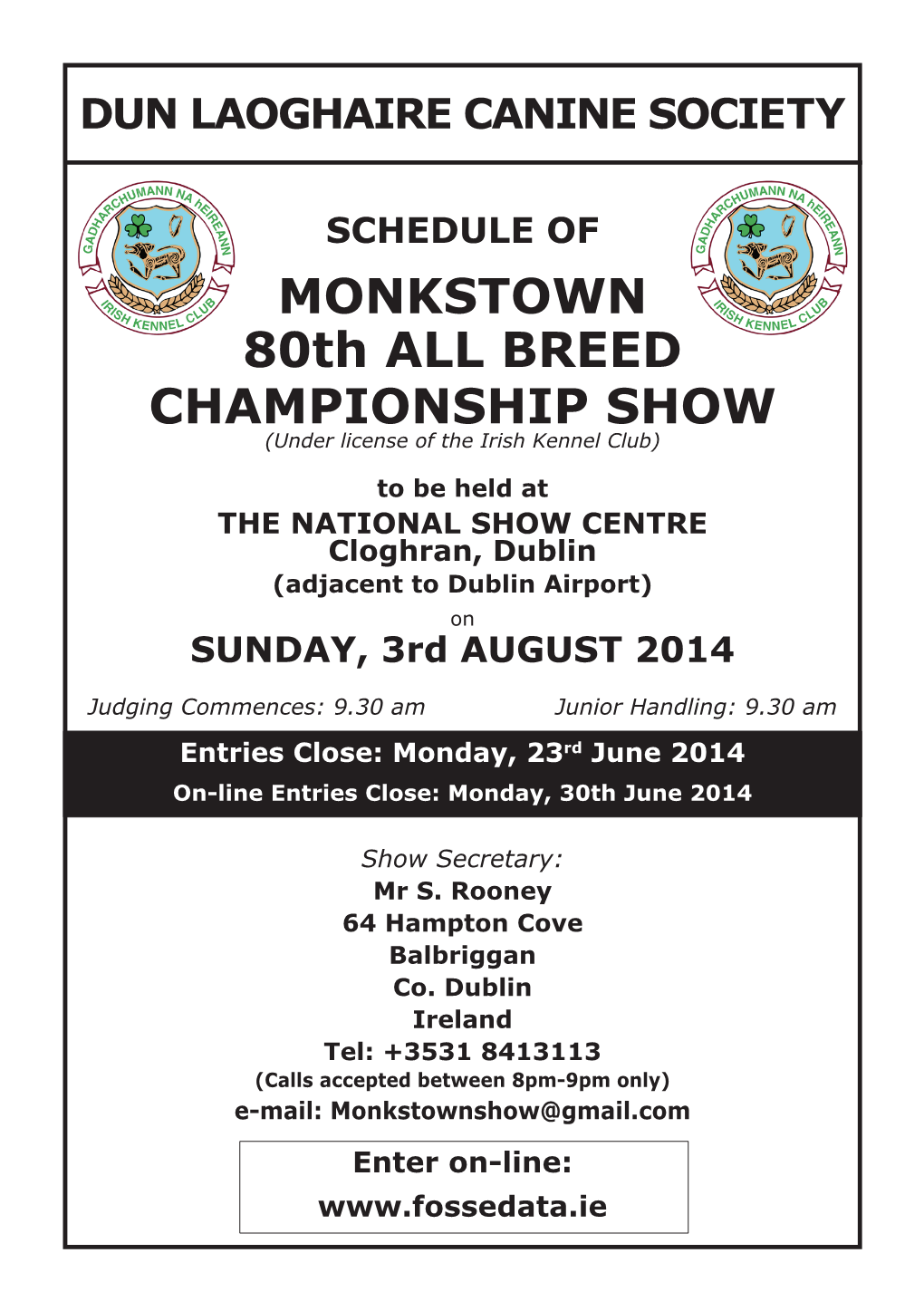 MONKSTOWN 80Th ALL BREED CHAMPIONSHIP SHOW (Under License of the Irish Kennel Club)
