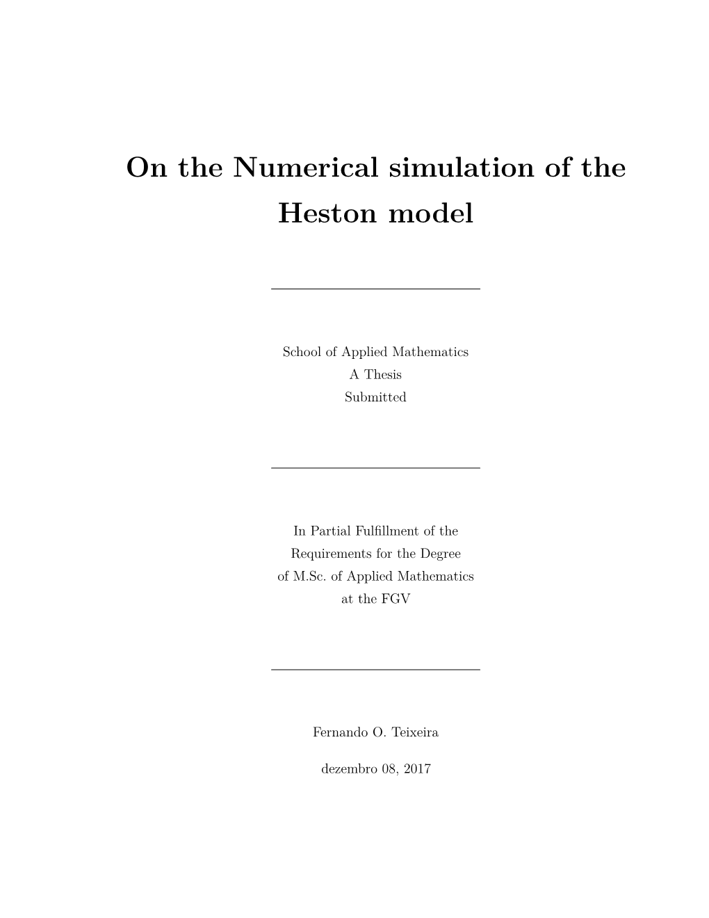 On the Numerical Simulation of the Heston Model