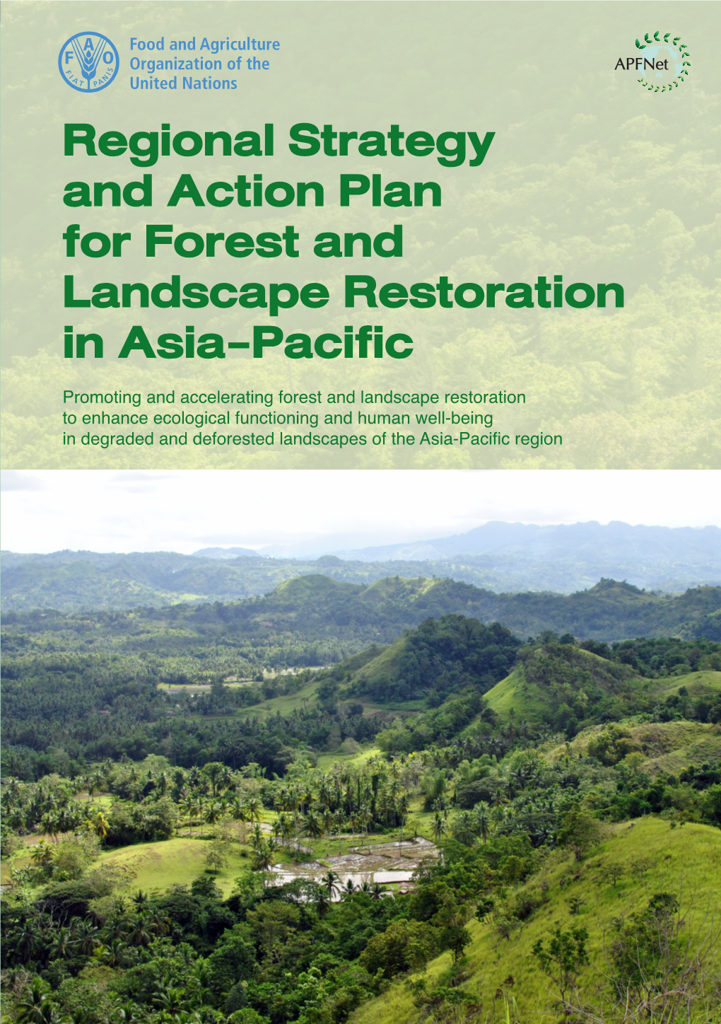 Regional Strategy and Action Plan for Forest and Landscape Restoration in Asia-Pacific