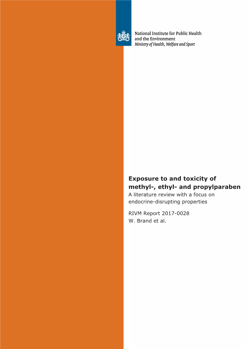 Exposure to and Toxicity of Methyl-, Ethyl- and Propylparaben a Literature Review with a Focus on Endocrine-Disrupting Properties