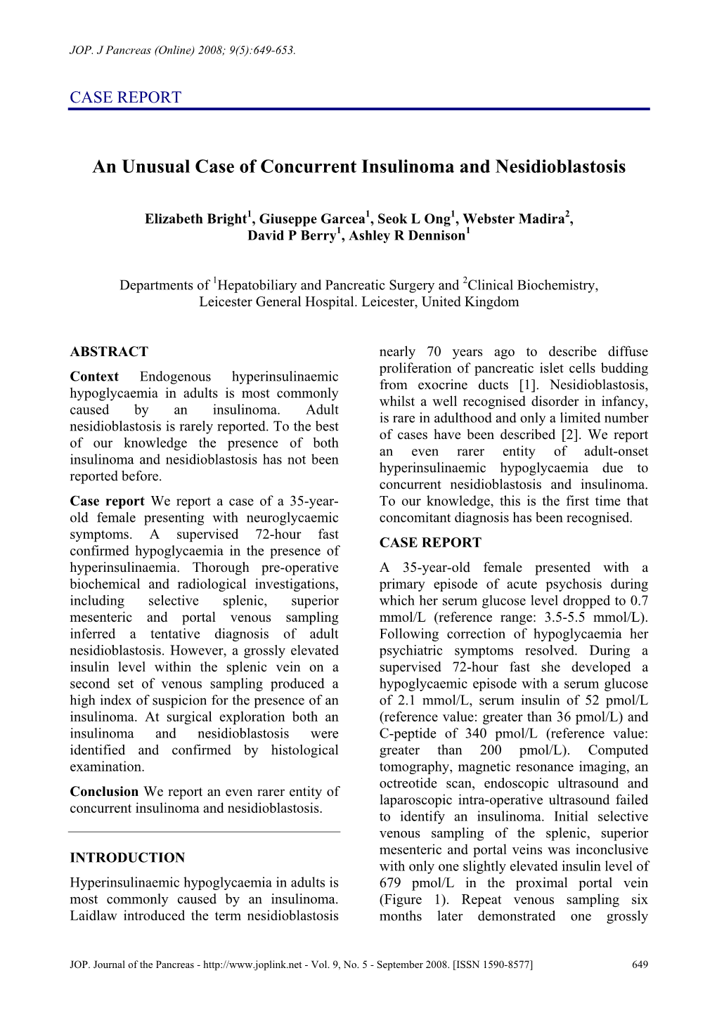 An Unusual Case of Concurrent Insulinoma and Nesidioblastosis