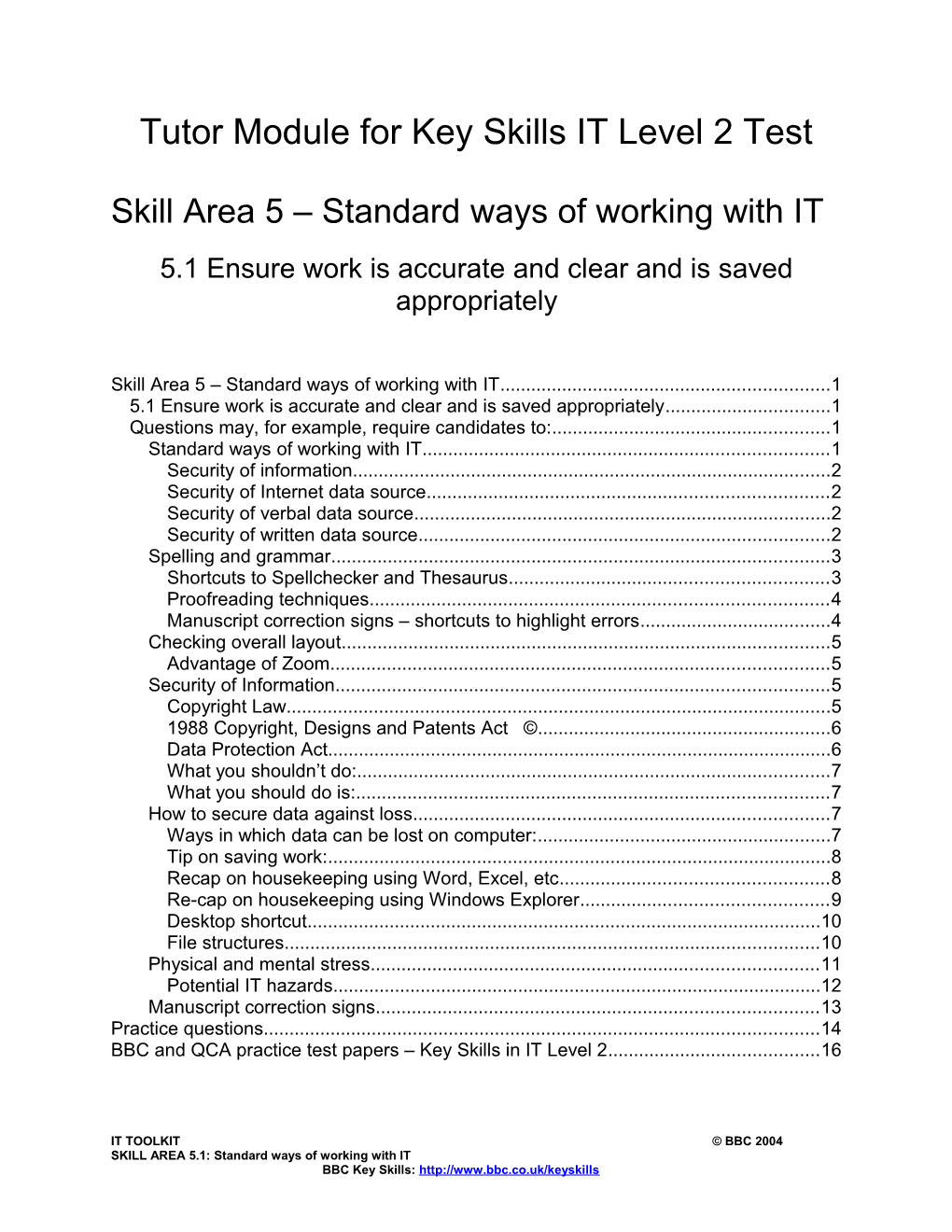 Topic Area 5 – Standard Ways Of Working With IT
