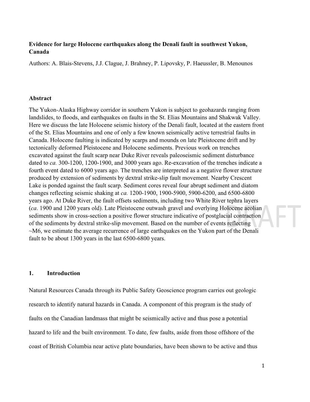 Evidence for Large Holocene Earthquakes Along the Denali Fault in Southwest Yukon, Canada Authors: A