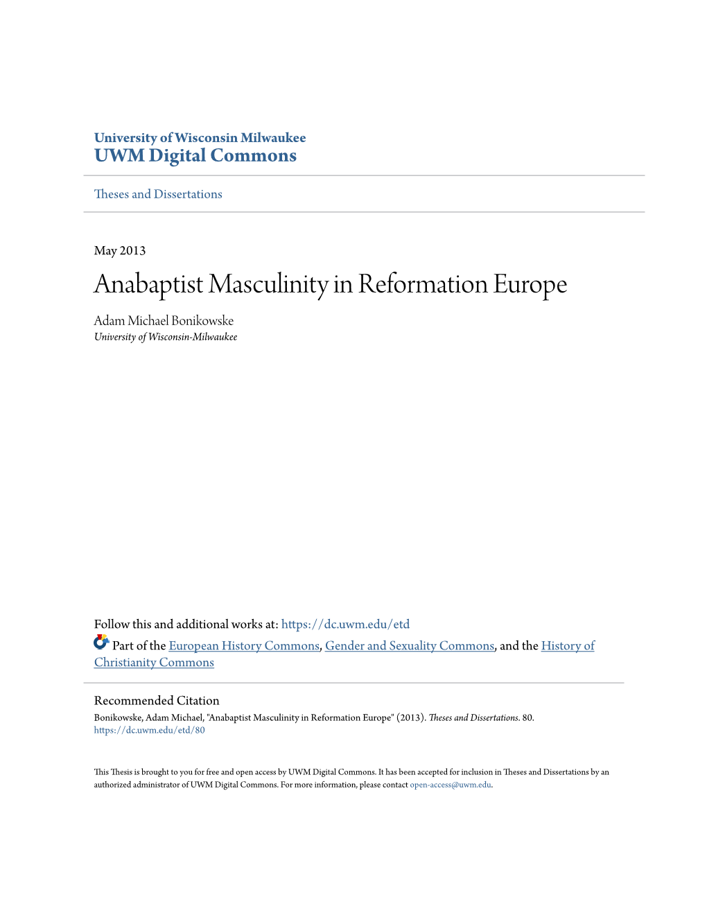 Anabaptist Masculinity in Reformation Europe Adam Michael Bonikowske University of Wisconsin-Milwaukee