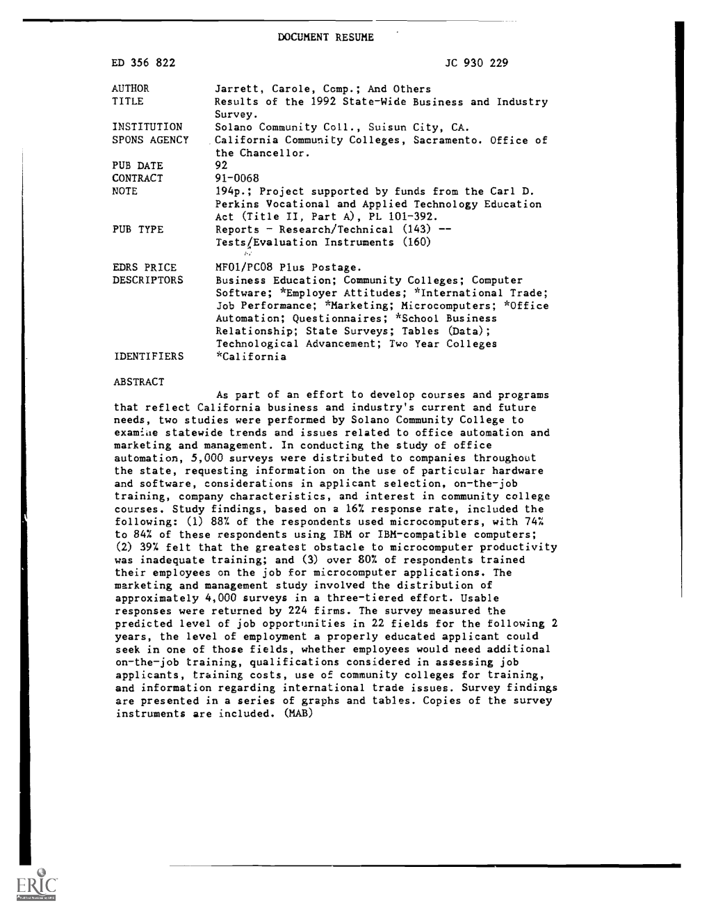 Results of the 1992 State-Wide Business and Industry Survey. INSTITUTION Solano Community Coll., Suisun City, CA