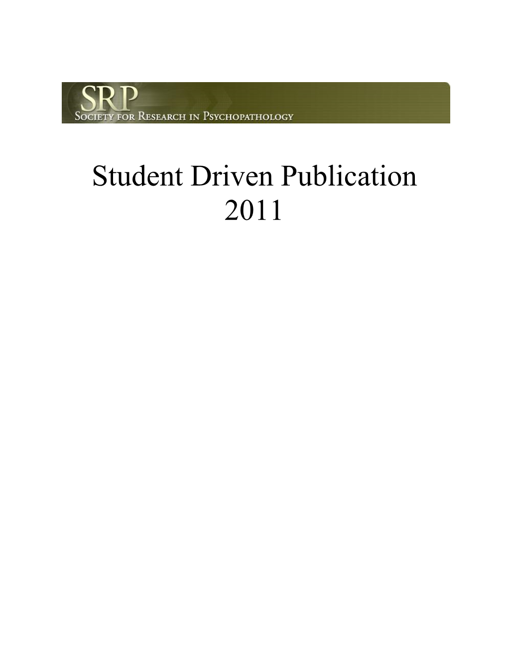 Student Driven Publication 2011