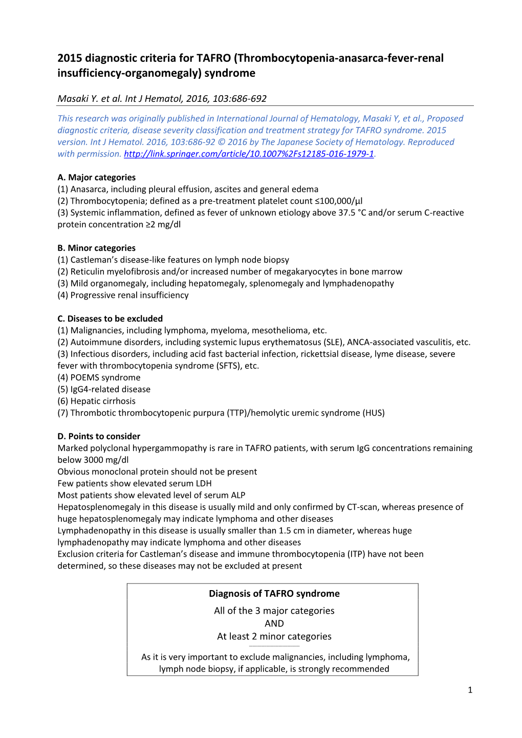 2015 Diagnostic Criteria for TAFRO (Thrombocytopenia-Anasarca-Fever-Renal Insufficiency-Organomegaly) Syndrome