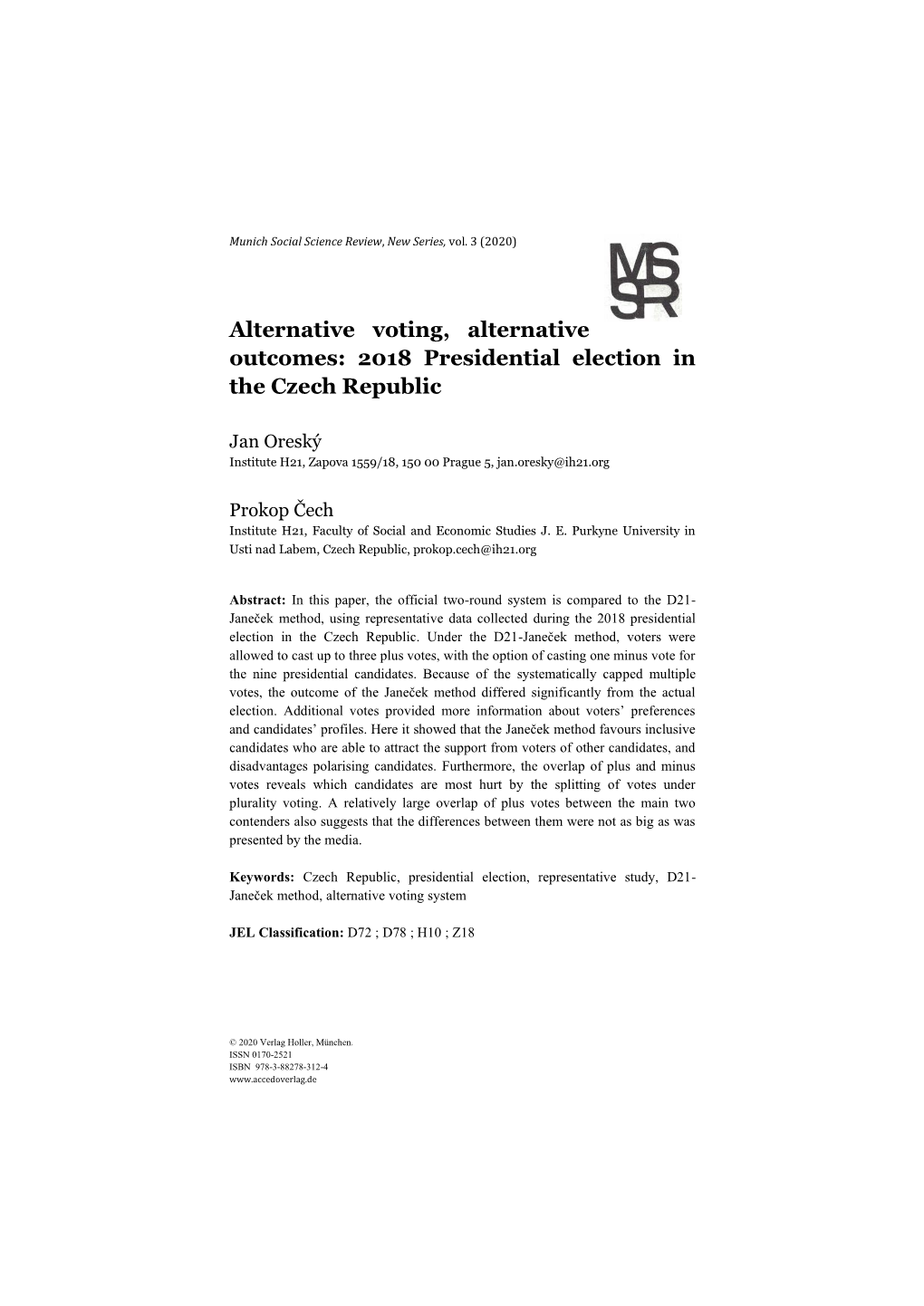 Alternative Voting, Alternative Outcomes: 2018 Presidential Election in the Czech Republic