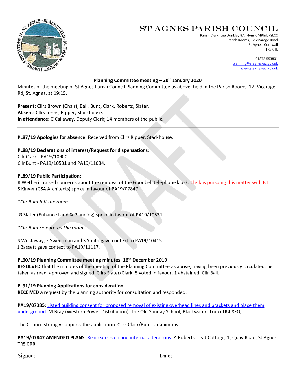 St Agnes Parish Council Parish Clerk: Lee Dunkley BA (Hons), Mphil, FSLCC Parish Rooms, 17 Vicarage Road St Agnes, Cornwall TR5 0TL