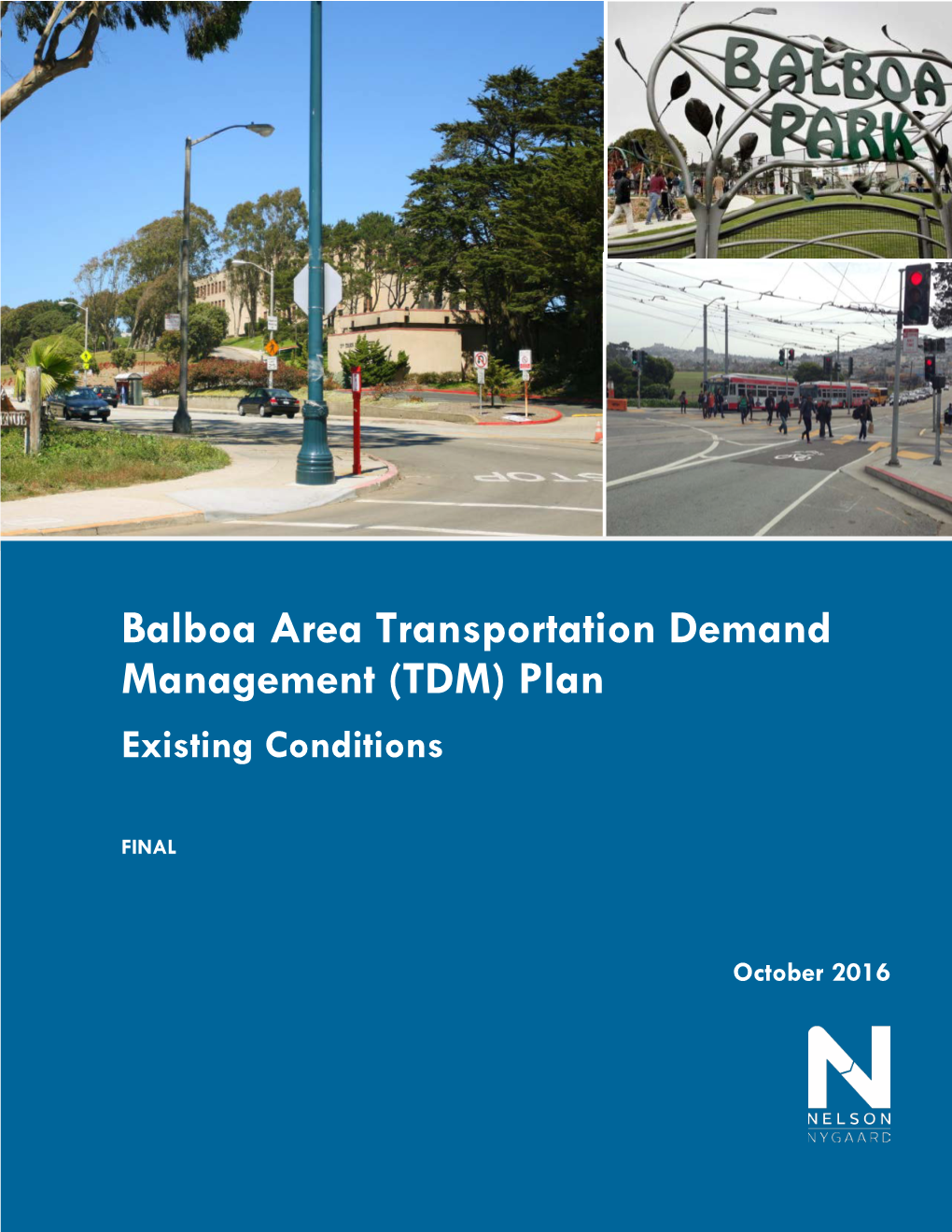 Balboa Area Transportation Demand Management (TDM) Plan Existing Conditions