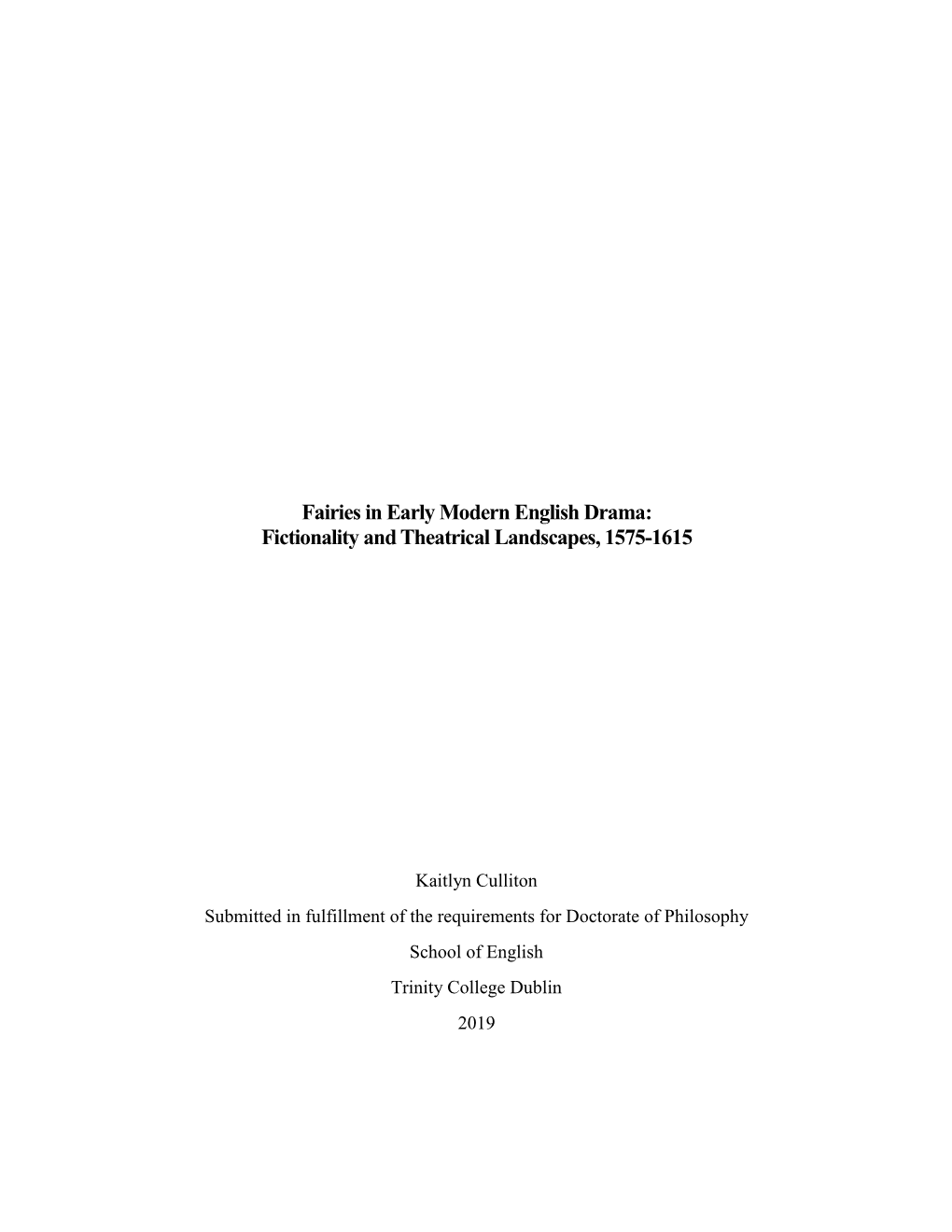 Fairies in Early Modern English Drama: Fictionality and Theatrical Landscapes, 1575-1615