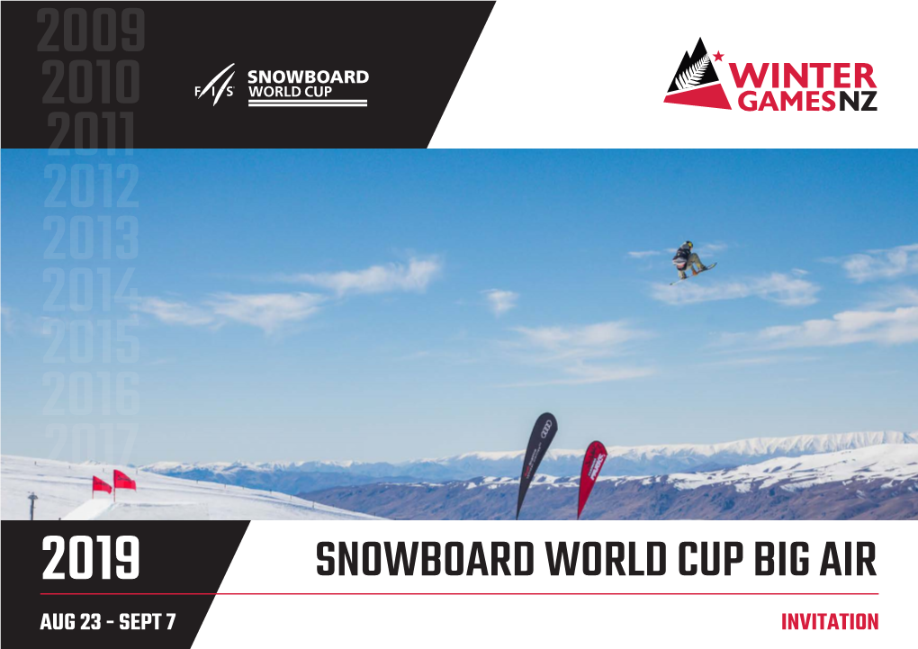 SNOWBOARD WORLD CUP BIG AIR AUG 23 - SEPT 7 INVITATION Kia Ora Snowboard Nations