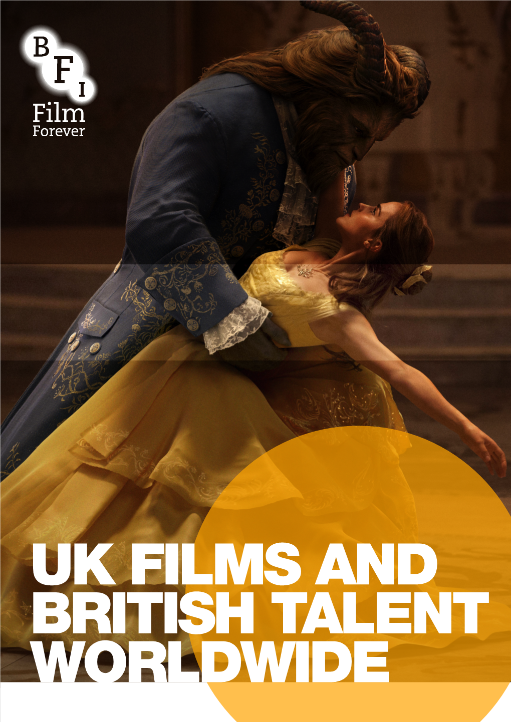 Uk Films and British Talent Worldwide 1 Contents