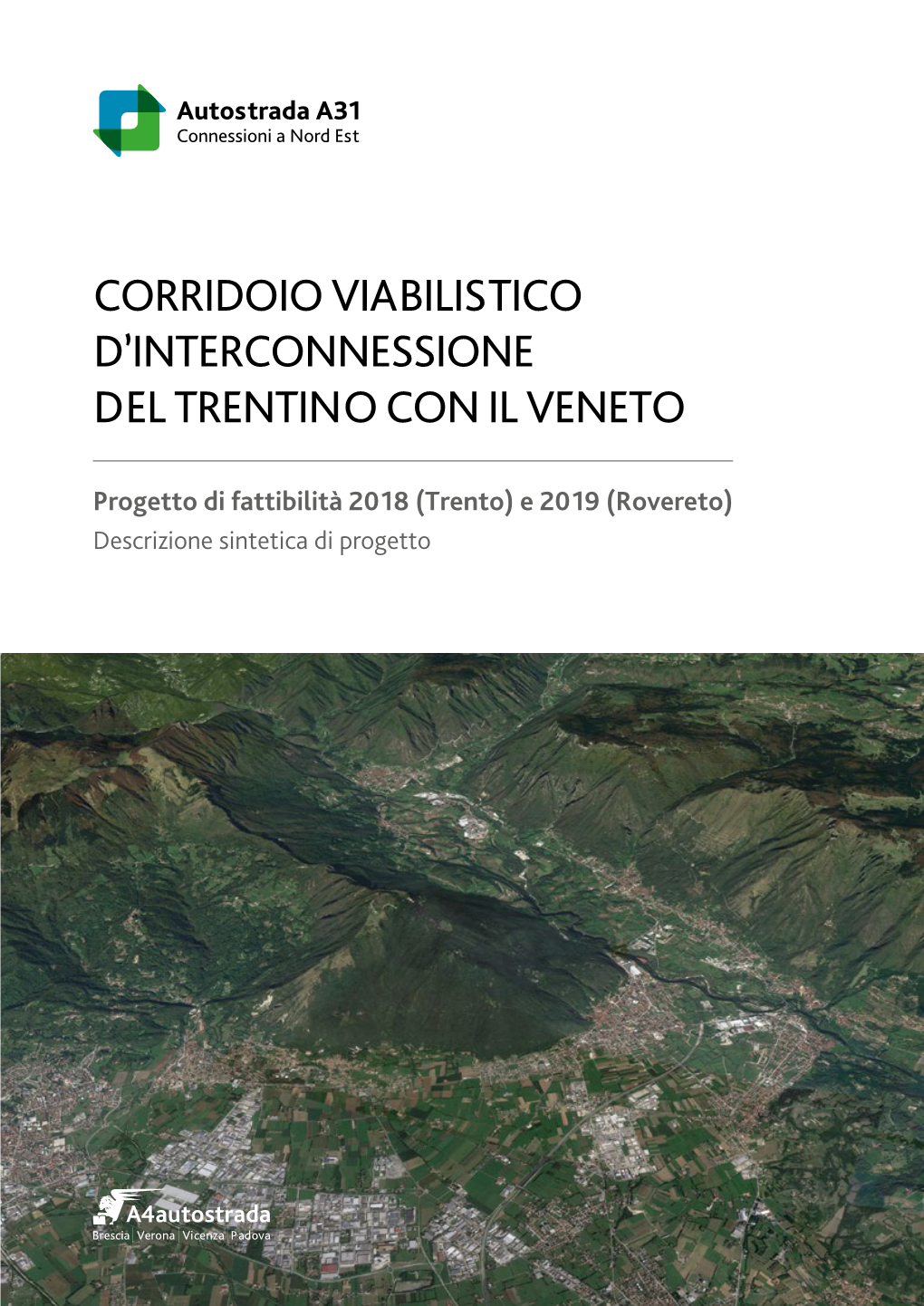 Corridoio Viabilistico D’Interconnessione Del Trentino Con Il Veneto