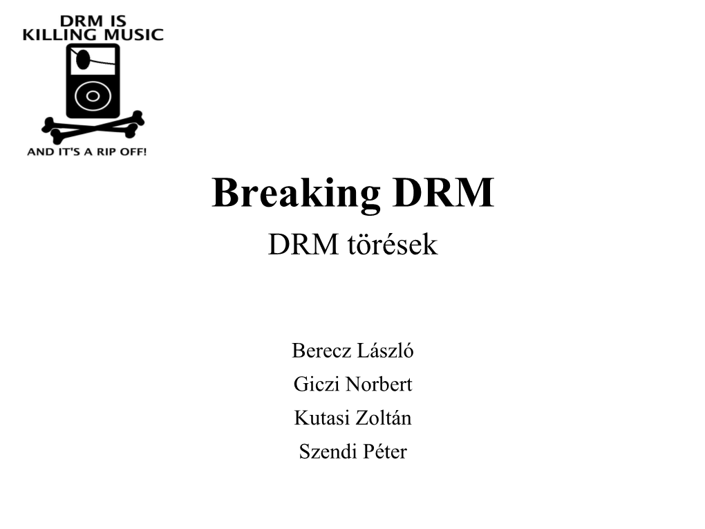 Breaking DRM Protections