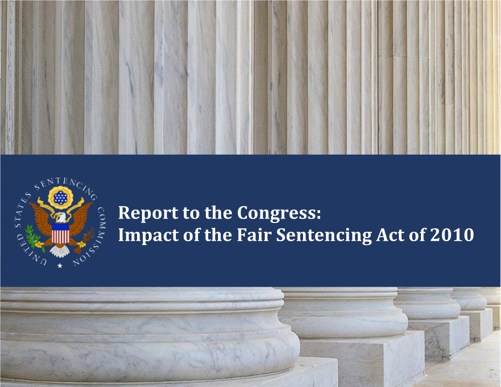 Impact of the Fair Sentencing Act of 2010 United States Sentencing Commission