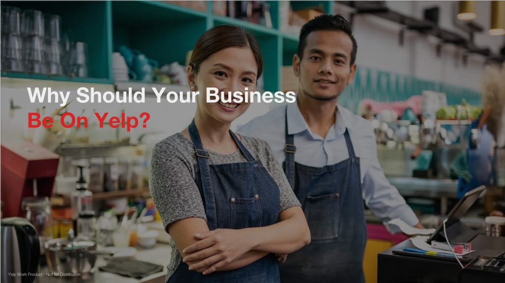 Why Should Your Business Be on Yelp?