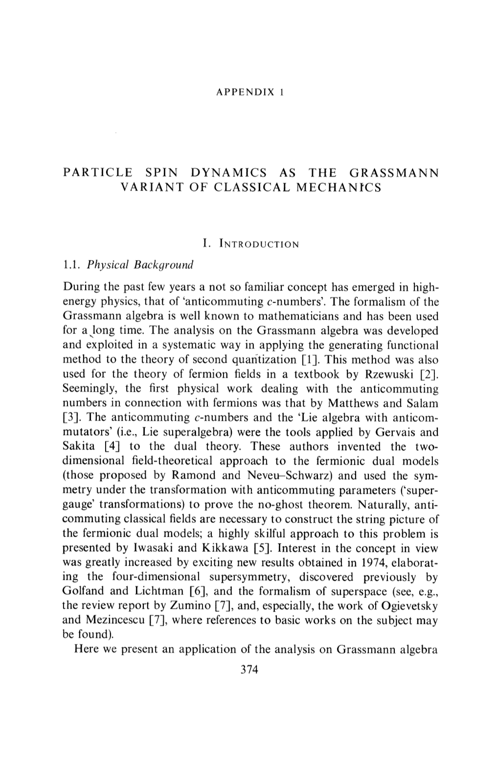 PARTICLE SPIN DYNAMICS AS the GRASSMANN VARIANT of CLASSICAL Mechanlcs