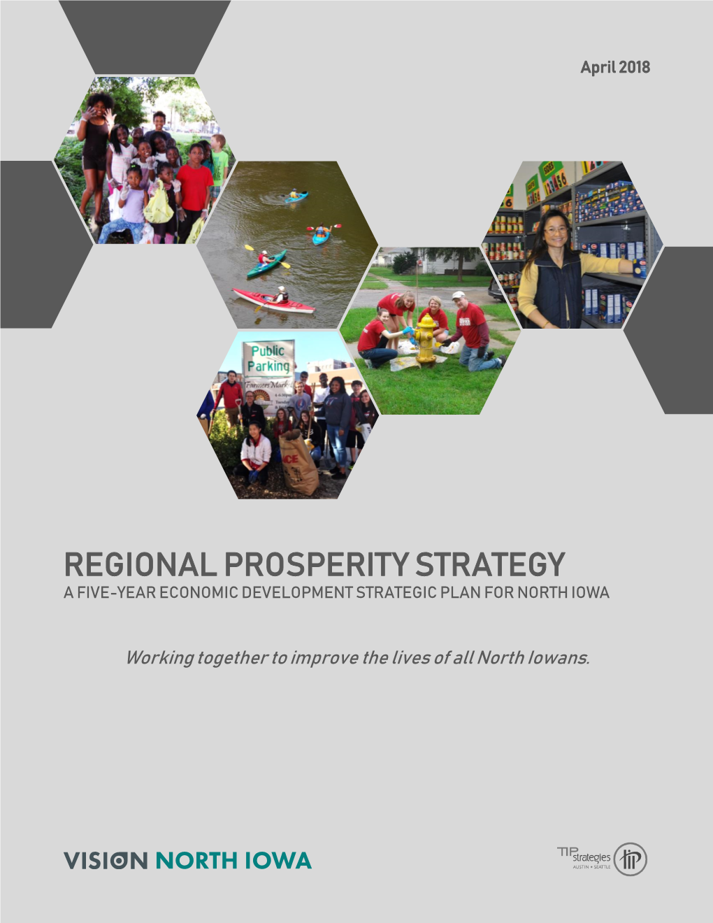 Regional Prosperity Strategy a Five-Year Economic Development Strategic Plan for North Iowa