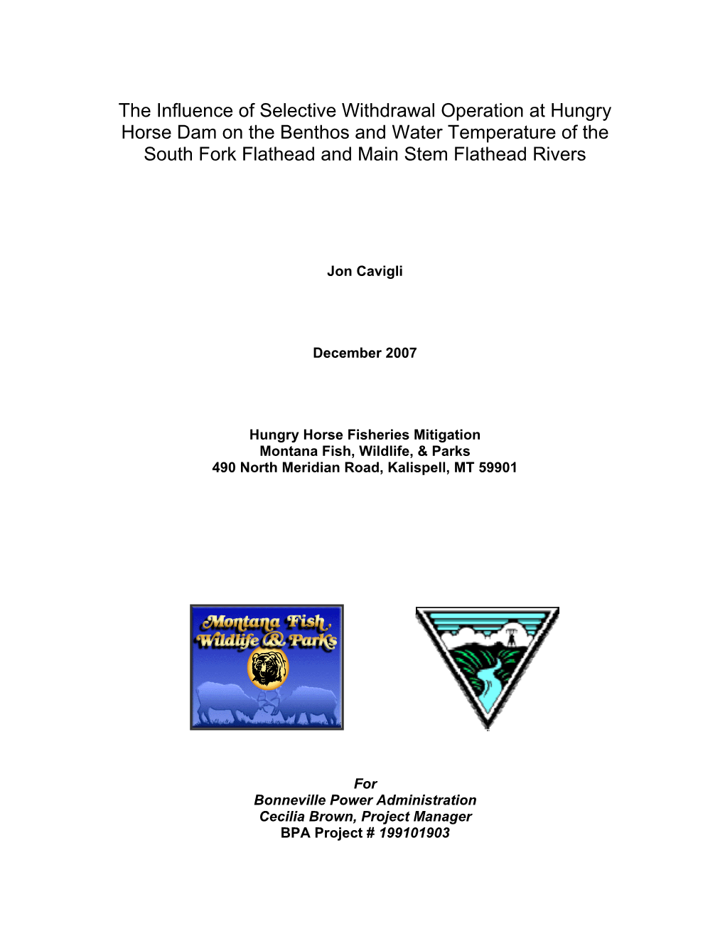 The Influence of Selective Withdrawal Operation at Hungry Horse Dam on the Benthos and Water Temperature of the South Fork Flathead and Main Stem Flathead Rivers