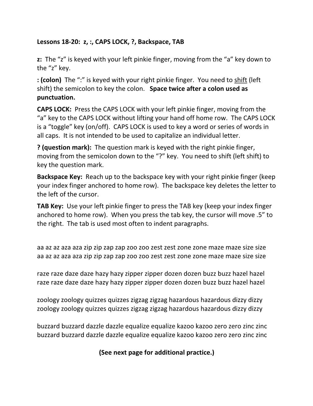 Lessons 18-20: Z, :, CAPS LOCK, ?, Backspace, TAB Z: the “Z” Is Keyed with Your Left Pinkie Finger, Moving from the “A” Key Down to the “Z” Key