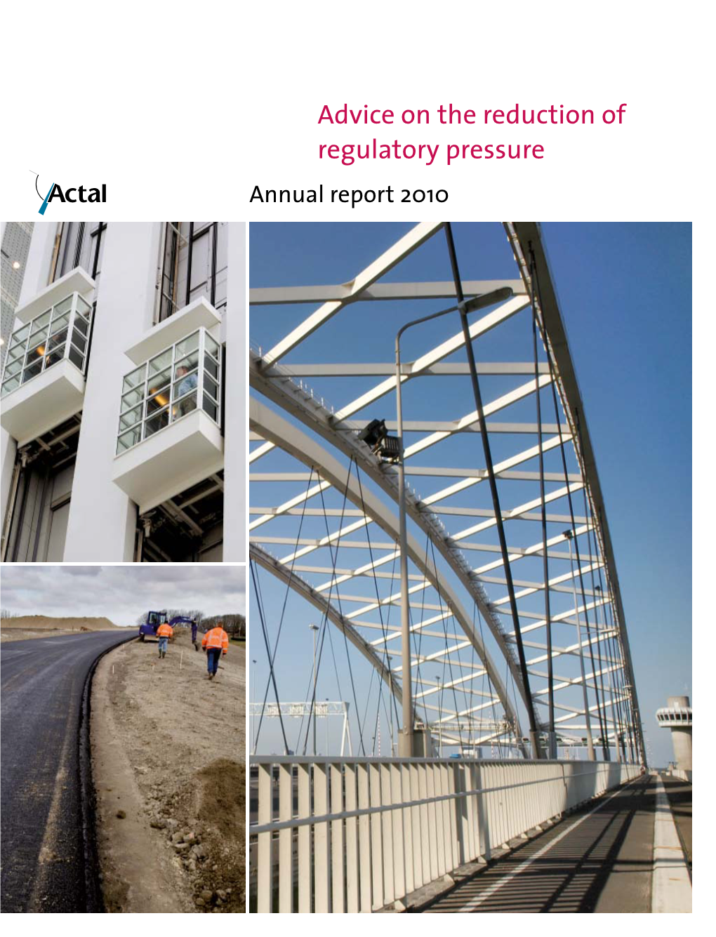 Advice on the Reduction of Regulatory Pressure Annual Report 2010
