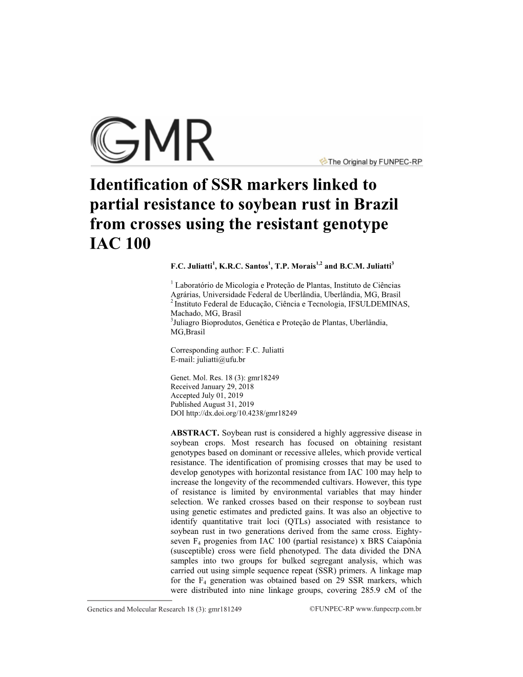 Identification of SSR Markers Linked to Partial Resistance to Soybean Rust in Brazil from Crosses Using the Resistant Genotype IAC 100